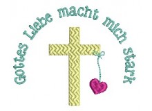 Stickdatei - Gottes Liebe macht mich stark